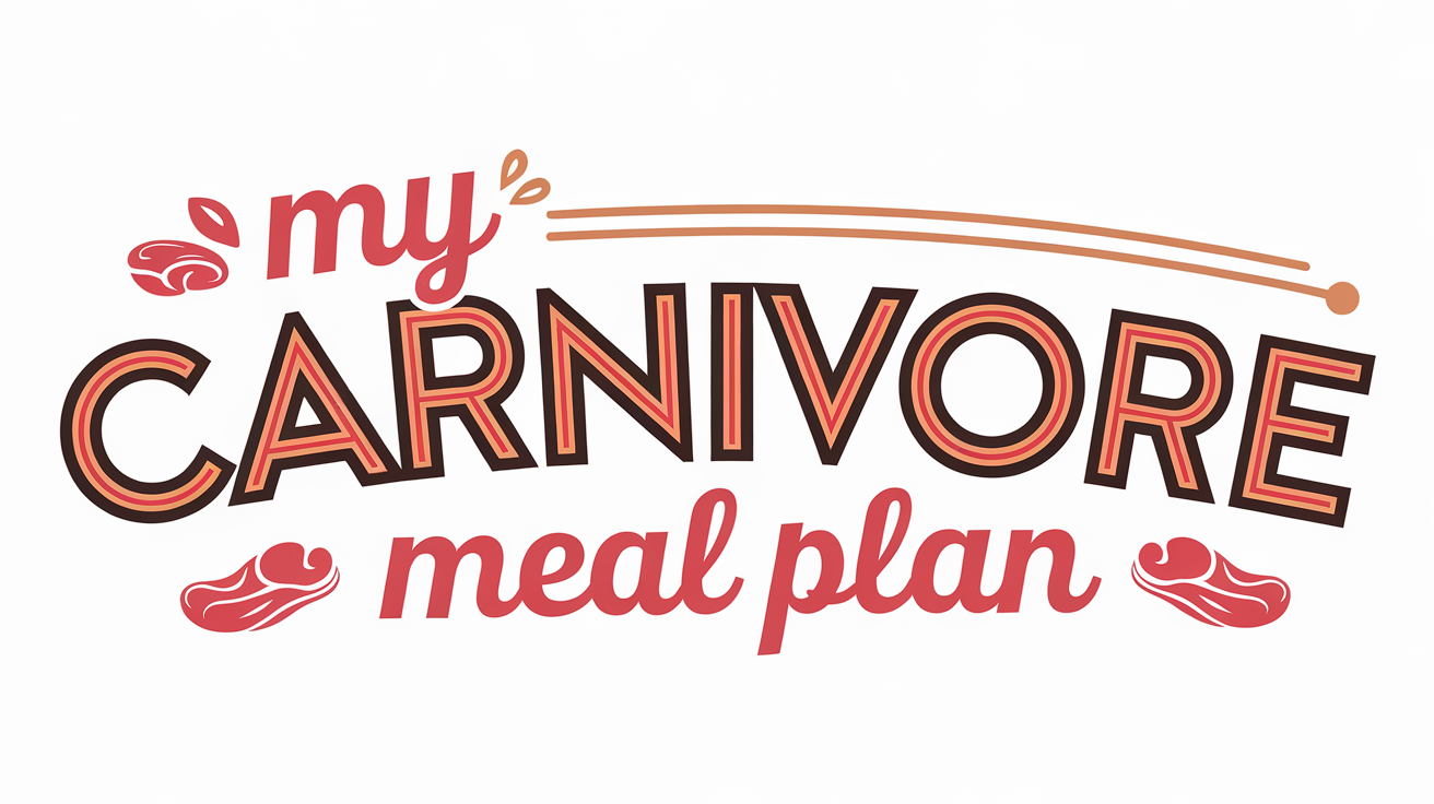 My Carnivore Meal Plan